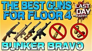 The Best Guns For Floor 4 Bunker Bravo - LDOE - Last Day On Earth