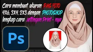 Cara mudah membuat pas Foto dengan Photoshop sampai settingan printer nya | Tutorial