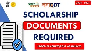 Which Documents Required for Mahadbt Scholarship Form 2024 | MahaDBT Scholarship Documents 2024-25