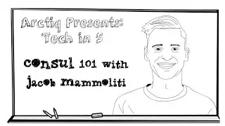 Tech In 5 - Consul 101