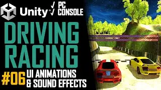 How To Make A Driving & Racing Game In Unity - Tutorial 06 - UI + Scripting & SFX - Best Guide