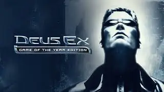 Deus Ex - I Have No Inventory (Part 2)