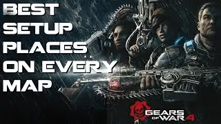 Gears of War 4 Horde 3.0 Best Place to Setup on Every Map (No DLC)