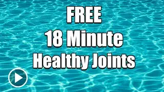 18-Minute FREE video Aqua Arthritis Exercise for Healthy Joints