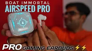 Boat Immortal AirSpeed Pro GAMING Earbuds Unboxing & Detailed review ⚡⚡ Heavy Testing ⚡⚡
