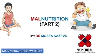 Malnutrition || Part 2