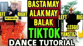 BASTA MAY ALAK MAY BALAK Tiktok Dance Tutorial 264 (PREVIEWED SLOWED MIRRORED) | YAN XXVII