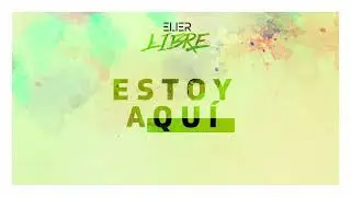 ELIER - Estoy Aquí (Audio Oficial)