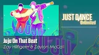 Juju On That Beat | Just Dance Unlimited