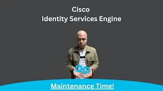 Cisco ISE - Patches and Upgrades