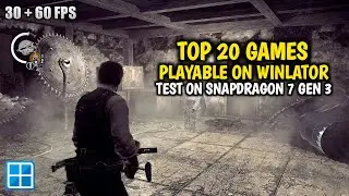20 Playable Winlator Games Up to 60fps Test on Snapdragon 7 Gen 3