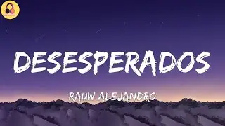 Rauw Alejandro-Desesperados (Letra/Lyrics)