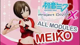 Hatsune Miku: Project DIVA X - ALL MODULES - MEIKO