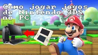 Como Jogar Jogos De Nintendo 3DS No PC