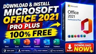 Get Genuine Microsoft Office 2021 FREE for Lifetime | Download & Install Guide 