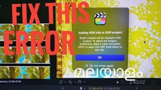 Adding HDR Clip to SDR Project Error in Malayalam | iPhone 13 Pro Res 4K edit in Final Cut Pro
