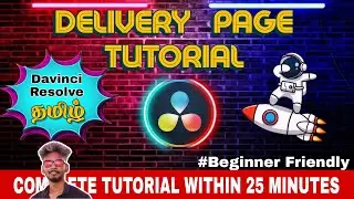 DaVinci Resolve Delivery Page in Tamil | Delivery Page Complete Tutorial | Beginners to Pro 🎉