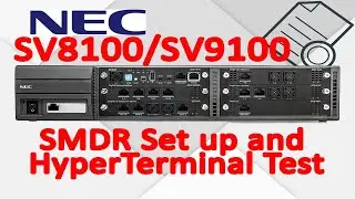 NEC SV8100 / SV9100 SMDR Setup with Hyper Terminal.