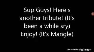 Mangle tribute (Selfie)