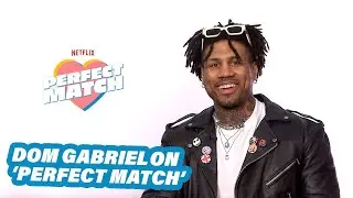 Dom From Netflix’s ‘Perfect Match’ Opens Up About The Show & Whether He Has Any Regrets
