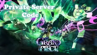 Grand Piece Online Private Server Code