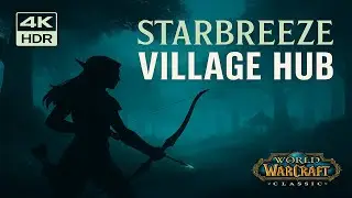 WoW Cataclysm Classic 4K – Starbreeze Village Quest Hub Guide | All Quests, NPCs & Rewards