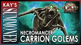 PoE 3.17 - Carrion Golems Necromancer - Build Guide - Siege of the Atlas - Archnemesis