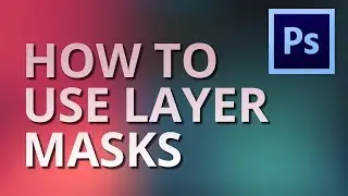 The Basics of How to Use the Layer Mask | Photoshop Tutorial