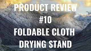 Review #10 | Foldable Cloth Drying Stand | Product Review