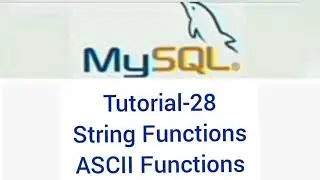 MYSQL COMMANDS|Part-28 | STRING FUNCTIONS| ASCII Functions |CBSE CLASS XII