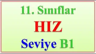 11.SINIFLAR HIZ SEVİYE B1