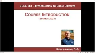 EELE 261 - Intro to Logic Circuits - Course Overview (Sum23)