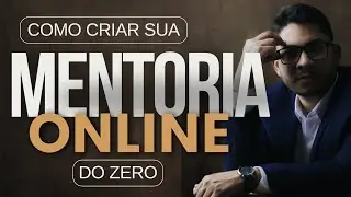 Como criar uma mentoria do zero