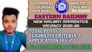 Eastern Railway recruitment 2025 | eastern Railway Apprentice 2025 online form | eastern Railway