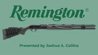 Remington Versa Max Presentation