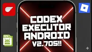 Codex Executor Mobile New Update (V2.705) for Roblox | Download & Install Codex Executor On Android