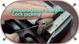 Lock picking oder wie knacke ich ein Schloss
