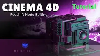 Cinema 4d: Working With Redshift Nodes Tutorial