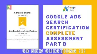 Google Ads Search Certification | Complete Assessment 2025 | Part B