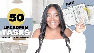 50 Life Admin Tasks To Add To Your Planner + FREEBIE FRIDAY INSERT