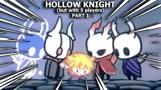 This Video is Pure CHAOS | Hollow Knight but with 5 Players (Hollow Knight Multiplayer Mod, Part 1)
