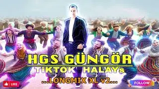 16 HSG Güngör - TikTok HaLayS (LongMix XL v2)