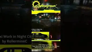 New Cyberpunk Mods - We finally get to be a taxi driver!!