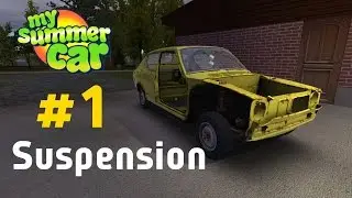 My Summer Car - #1 Suspension