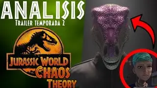ANALISIS | Jurassic World Chaos Theory (Temporada 2) | Trailer Oficial