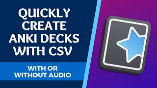 Create Anki Decks Quickly Using CSV - NEW VIDEO AVAILABLE LINK BELOW.