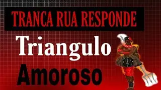Completão-Triangulo Amoroso- Tranca rua responde ♥️♣️♦️♠️
