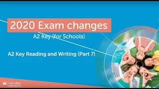 Cambridge Examiner Tips: A2 Key Reading and Writing Part 7 (intro)