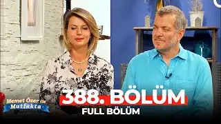 Memet Özer ile Mutfakta 388. Bölüm | Açelya Akkoyun, Varol Yaşaroğlu