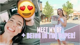 MEET MY BOYFRIEND + I WAS IN THE NEWSPAPER!